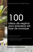 100 ideias de negócio para empresas em fase de arranque: Volume 2 da série: Revolução das empresas em fase de arranque sem capital 3689041813 Book Cover