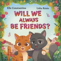 Will We Always Be Friends? (Educate Before 8) B0DQSZ3PKY Book Cover
