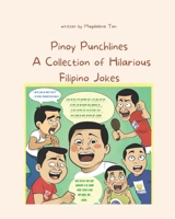"Pinoy Punchlines:: A Collection of Hilarious Filipino Jokes B0CKPLYVF2 Book Cover