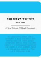 The Children's Writer's Notebook: 20 Great Authors & 70 Writing Exercises 0857625896 Book Cover