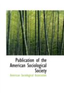 Publication of the American Sociological Society 1022081853 Book Cover