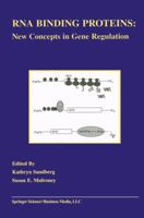 RNA Binding Proteins: New Concepts in Gene Regulation 0792376129 Book Cover