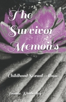 The Survivor Memoirs: Childhood Sexual Abuse B08XFKHD2J Book Cover