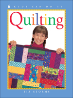 Quilting (Kids Can Do It) 155074805X Book Cover