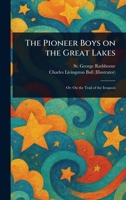 The Pioneer Boys on the Great Lakes 1023274043 Book Cover