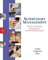 Supervisory Management: The Art of Inspiring, Empowering, and Developing 0538737077 Book Cover