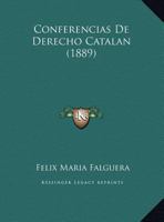 Conferencias De Derecho Catalan (1889) 1161039856 Book Cover