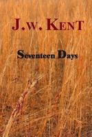 Seventeen Days 1985366339 Book Cover