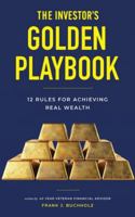 The Investor's Golden Playbook: 12 Rules for Achieving Real Wealth B0DYBBB79G Book Cover