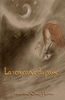 La Vengeance du passé B0BKS3Q1T4 Book Cover