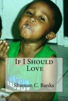 If I Should Love 153680357X Book Cover