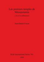 Les Premiers Temples de Mesapotamie: 4e Et 3e Millenairies (Bar International Series) 0860549763 Book Cover