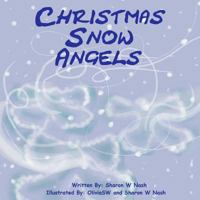 Christmas Snow Angels 1530932815 Book Cover