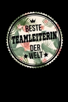 Beste Teamleiterin Der Welt: A5 Liniertes - Notebook - Notizbuch - Taschenbuch - Journal - Tagebuch - Ein lustiges Geschenk f�r Freunde oder die Familie und die beste Teamleiterin der Welt 1703737776 Book Cover