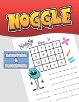 Noggle: Noggle Addition & Subtraction: Math Boggle, A Fun Math Warm-Up Activity B08WS9DXL1 Book Cover