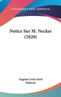 Notice Sur M. Necker 1144526701 Book Cover