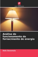 Análise do funcionamento do fornecimento de energia 6205362562 Book Cover