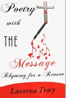 Poetry with THE Message: Rhyming for a Reason B0FHCT6H5M Book Cover