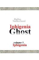 Iphigenia Ghost: Clytemnestra 1450563546 Book Cover