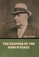 The Keepers of the King's Peace 151326639X Book Cover