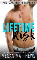 Lifetime Risk (Pelican Bay Security) B08DC84H5M Book Cover