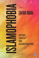 Islamophobia : History, Context and Deconstruction 9353286956 Book Cover