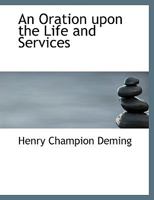 An Oration Upon the Life and Services of Gen. David Wooster: Delivered at Danbury, April 27th, 1854, When a Monument Was Erected to His Memory (Classic Reprint) 1275849903 Book Cover