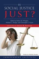 Is Social Justice Just? 1598133551 Book Cover
