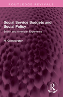 Social Service Budgets and Social Policy: British and American Experience 1032604980 Book Cover