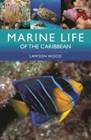 Marine Life of the Caribbean 1399419358 Book Cover