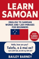 Learn Samoan: English to Samoan Words and 1,001 Phrases for Beginners. B0FDBHR1RD Book Cover