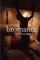 Bromance: Baseado em Fatos Reais 0359970060 Book Cover