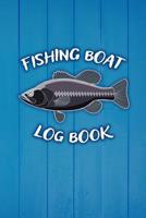 Fishing Boat Log Book: Fishermen's Boat Maintenance Logbook and Trip and Record Keeper 108217968X Book Cover