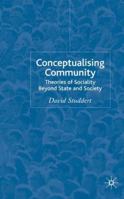 Conceptualising Community: Beyond State and Individual 1403946361 Book Cover