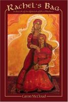 Rachel's Bag: In Search of the Qabalah of Our Mothers 1412077885 Book Cover