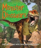 Fast Facts: Monster Dinosaurs: Come face to face with these prehistoric giants 0753472503 Book Cover