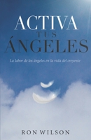 Activa Tus Ángeles B0BJYQ1HNZ Book Cover