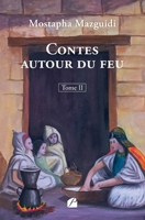 Contes autour du feu - Tome II (French Edition) 2754768963 Book Cover