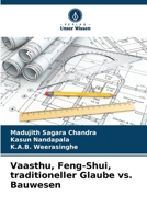 Vaasthu, Feng-Shui, traditioneller Glaube vs. Bauwesen (German Edition) 6207991419 Book Cover