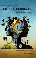 Das Seelenpuzzle: Gedichte und Bilder (German Edition) 3384094301 Book Cover