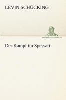 Der Kampf im Spessart 8026854764 Book Cover