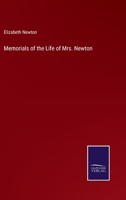 Memorials of the Life of Mrs. Newton 1120644585 Book Cover