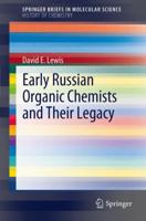 Early Russian Organic Chemists and Their Legacy 3642282180 Book Cover