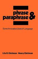 Phrase and paraphrase: Some innovative uses of language 0393043339 Book Cover