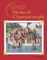 Medieval Constantinople (A Travel Guide To...) 1590182499 Book Cover