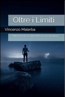 Oltre i limiti - Un viaggio di crescita personale (Italian Edition) B0G1VSG8W9 Book Cover