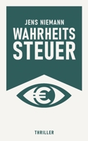 Wahrheitssteuer (German Edition) B0GBV19VTW Book Cover