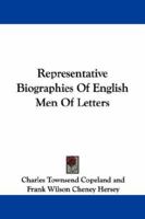 Representative Biographies of English Men of Letters 1345020198 Book Cover