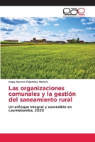 Las organizaciones comunales y la gestión del saneamiento rural (Spanish Edition) 6208827396 Book Cover