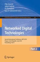 Networked Digital Technologies, Part II: Second International Conference, NDT 2010, Prague, Czech Republic, July 7-9, 2010 Proceedings 3642143059 Book Cover